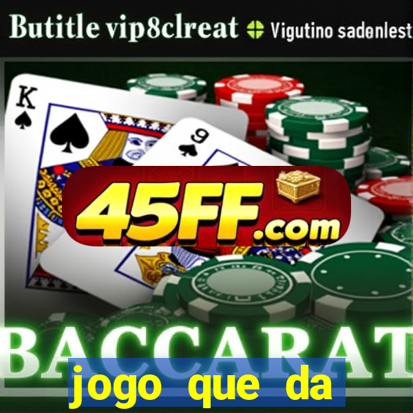 jogo que da dinheiro para se cadastrar